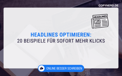 Headlines optimieren: 20 Praxis-Beispiele, um sofort mehr Klicks (10x stärkere Hooks)